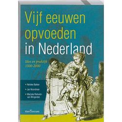 Foto van Vijf eeuwen opvoeden in nederland