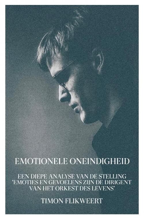 Foto van Emotionele oneindigheid - timon flikweert - paperback (9789403602592)