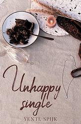 Foto van Unhappy single - yentl spijk - paperback (9789493297401)