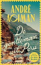 Foto van De gentleman uit peru - andre aciman - ebook