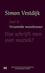 Foto van Hoe schrijft men over muziek - simon vestdijk - ebook (9789402301243)