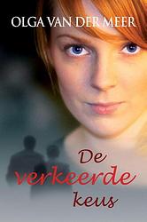 Foto van De verkeerde keus - olga van der meer - ebook (9789020530742)