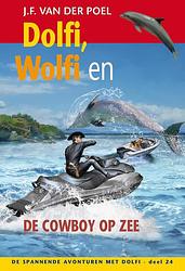 Foto van Dolfi, wolfi en de cowboy op zee - j.f. van der poel - ebook (9789088653896)