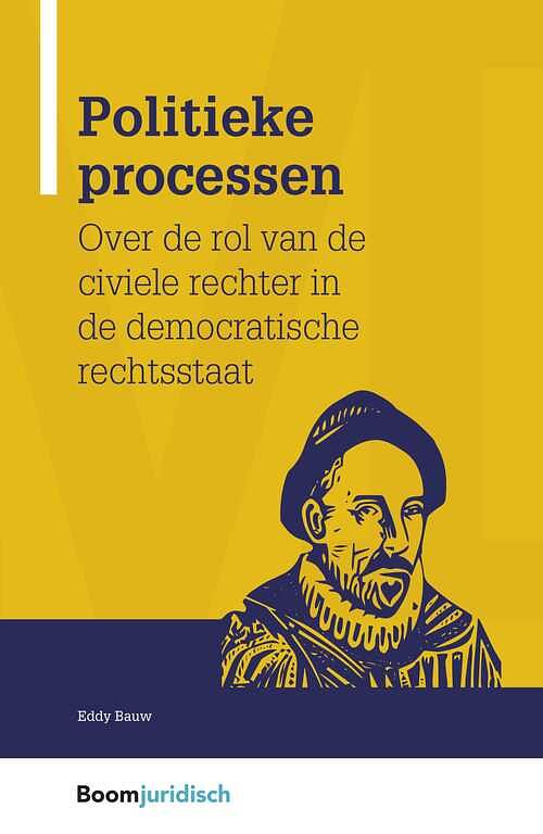 Foto van Politieke processen - eddy bauw - ebook (9789462747739)