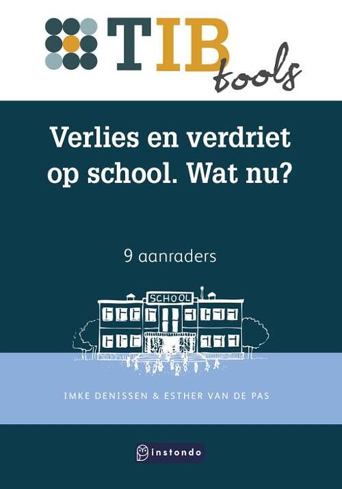 Foto van Verlies en verdriet op school. wat nu? - esther van de pas, imke denissen - paperback (9789463173025)