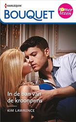 Foto van In de ban van de kroonprins - kim lawrence - ebook