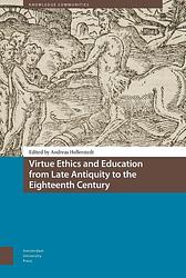 Foto van Virtue ethics and education from late antiquity to the eighteenth century - andreas hellerstedt - ebook (9789048535101)