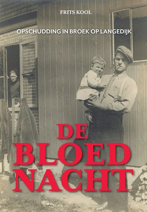 Foto van De bloednacht - frits kool - paperback (9789464379464)
