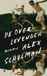 Foto van De overlevenden - alex schulman - hardcover (9789403132419)