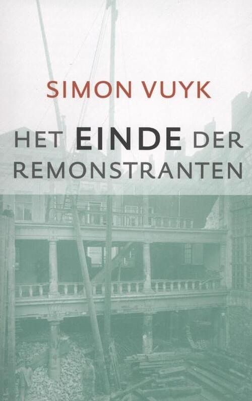 Foto van Het einde der remonstranten - simon vuyk - ebook (9789043519977)