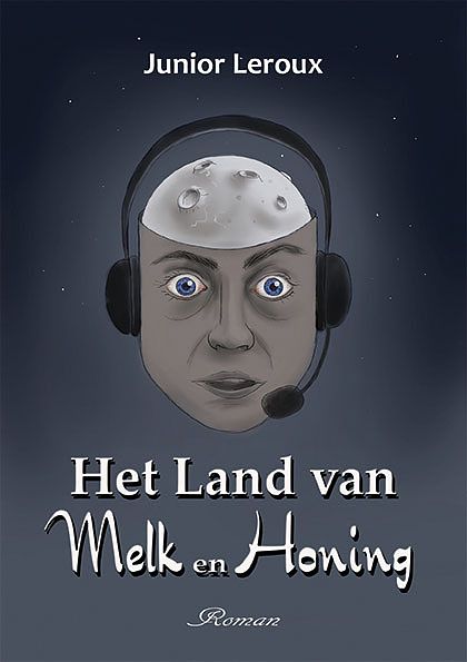 Foto van Het land van melk en honing - junior leroux - paperback (9789462666047)