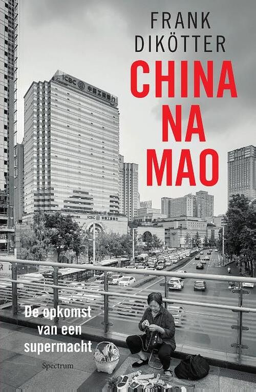 Foto van China na mao - frank dikötter - hardcover (9789000376889)