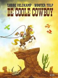 Foto van De coole cowboy - tjibbe veldkamp - hardcover (9789000382842)