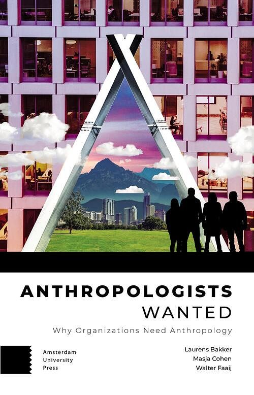 Foto van Anthropologists wanted - laurens bakker, masja cohen, walter faaij - ebook (9789048554393)