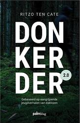Foto van Donkerder 2.0 - ritzo ten cate - paperback (9789493245884)