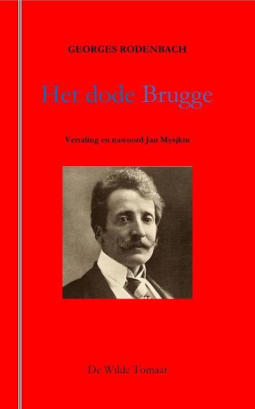 Foto van Het dode brugge - georges rodenbach - paperback (9789082995992)