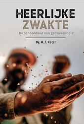 Foto van Heerlijke zwakte - dr. m.j. kater - ebook