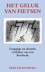 Foto van Het geluk van fietsen - kees valkenburg - paperback (9789038927862)