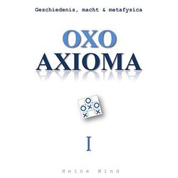 Foto van Oxo axioma / geschiedenis, macht & metafysica