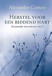 Foto van Herstel voor een biddend hart - alexander comrie - ebook (9789087180539)