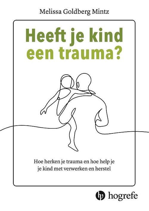 Foto van Heeft je kind een trauma? - melissa golberg mintz - paperback (9789492297587)