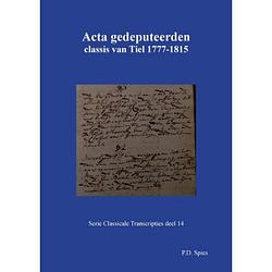 Foto van Acta gedeputeerden classis van tiel 1777-1815 -