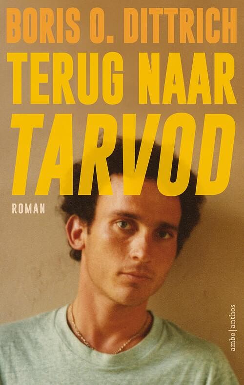 Foto van Terug naar tarvod - boris o. dittrich - ebook (9789026351136)