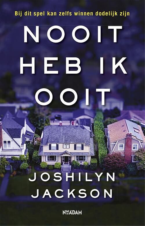 Foto van Nooit heb ik ooit - joshilyn jackson - ebook (9789046826331)