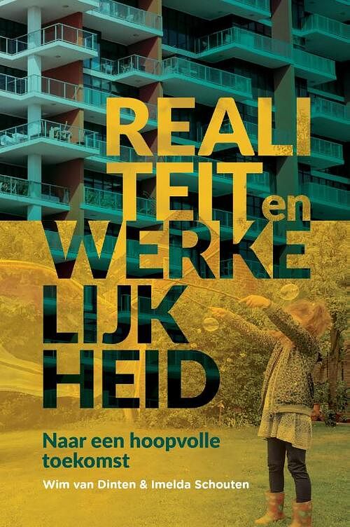 Foto van Realiteit en werkelijkheid - imelda schouten, wim van dinten - paperback (9789079768035)