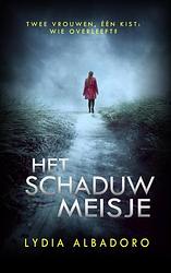 Foto van Het schaduwmeisje - lydia albadoro - paperback (9789464805956)