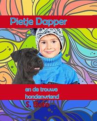 Foto van Pietje en de trouwe hondenvriend - groteletterboek - s. boto - hardcover (9789462602731)