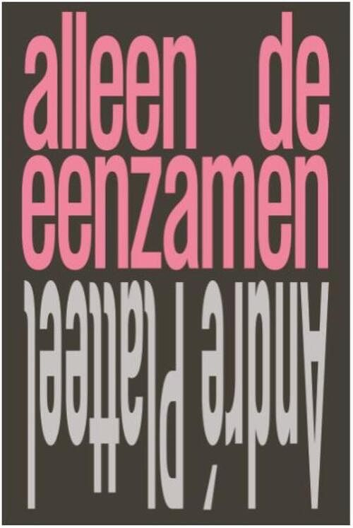 Foto van Alleen de eenzamen - andre platteel - ebook (9789492241399)