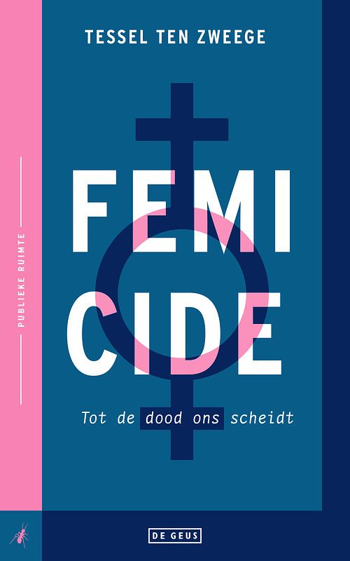 Foto van Femicide - tessel ten zweege - paperback (9789044548365)