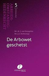 Foto van De arbowet geschetst - j.a. hofsteenge, j. van drongelen - paperback (9789462512887)