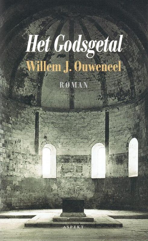 Foto van Het godsgetal - willem j. ouweneel - ebook (9789464241877)