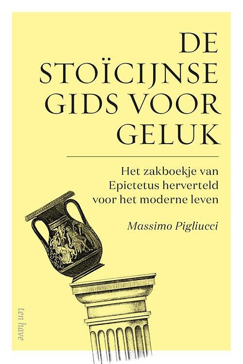 Foto van De stoïcijnse gids voor geluk - massimo pigliucci - ebook (9789025908614)