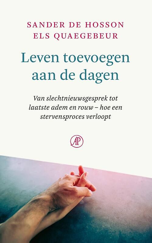 Foto van Leven toevoegen aan de dagen - els quaegebeur, sander de hosson - ebook (9789029546485)