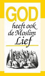 Foto van God heeft ook de moslim lief - j.i. van baaren - paperback (9789066591172)