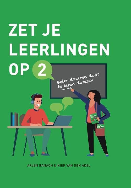 Foto van Zet je leerlingen op 2 - arjen banach, niek van den adel - hardcover (9789493089143)