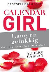 Foto van Calendar girl - lang en gelukkig - oktober/november/december - audrey carlan - ebook (9789402307290)