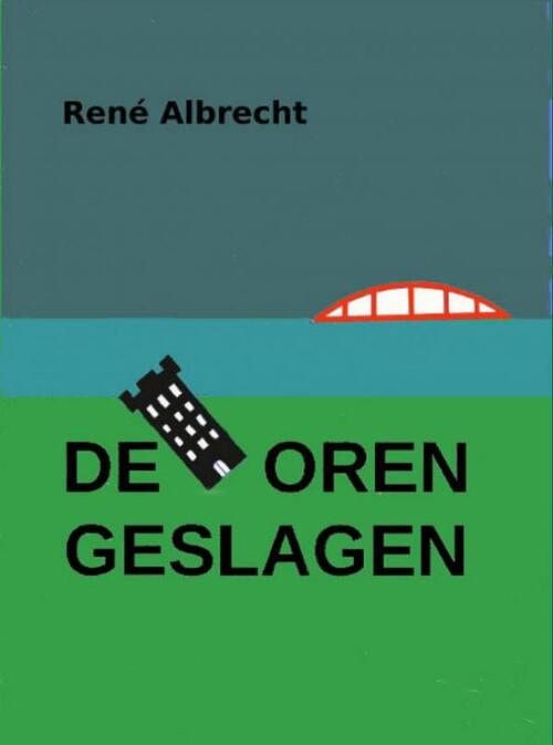 Foto van De toren geslagen - rené albrecht - ebook (9789402130621)