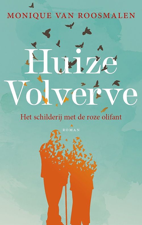 Foto van Huize volverve - monique van roosmalen - ebook (9789032520151)