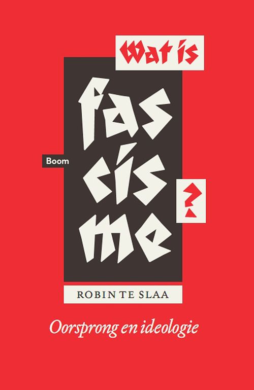 Foto van Wat is fascisme? - robin te slaa - ebook (9789461274397)