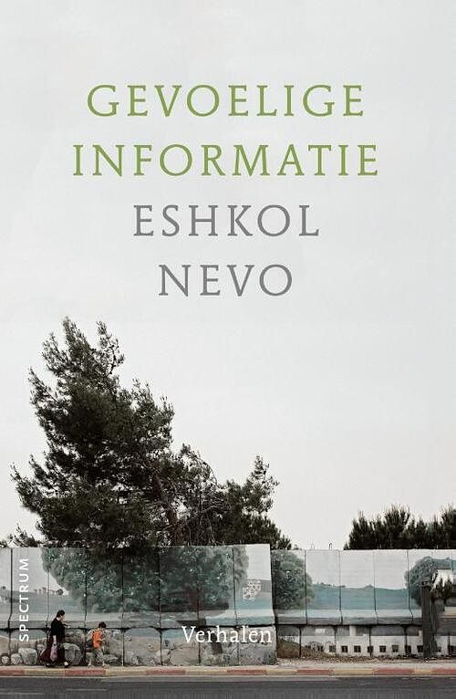 Foto van Gevoelige informatie - eshkol nevo - hardcover (9789000383030)