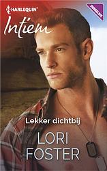 Foto van Lekker dichtbij - lori foster - ebook