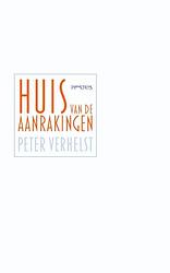 Foto van Huis van de aanrakingen - peter verhelst - ebook (9789044622881)