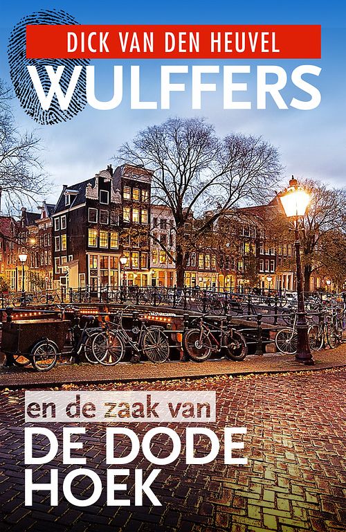 Foto van Wulffers en de zaak van de dode hoek - dick van den heuvel - ebook (9789023959281)