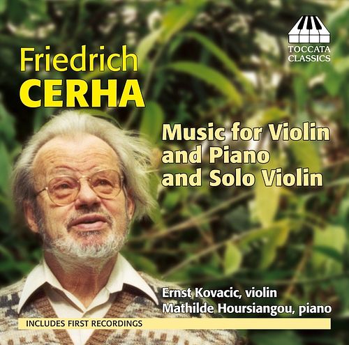 Foto van Friedrich cerha: music for violin and piano solo violin - cd (5060113441997)