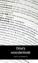 Foto van Oma's woordenboek - marsha van bodegraven - paperback (9789402153804)