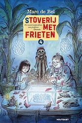 Foto van (s)toverij met frieten 4 - marc de bel - hardcover (9789052404370)